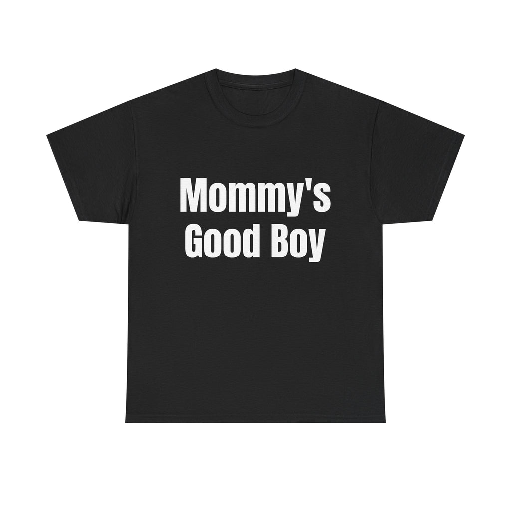 Mommy's Good Boy T-Shirt – Funny Mother's Day Tee for Sons