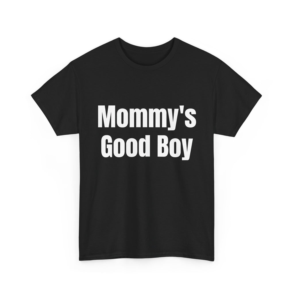 Mommy's Good Boy T-Shirt – Funny Mother's Day Tee for Sons