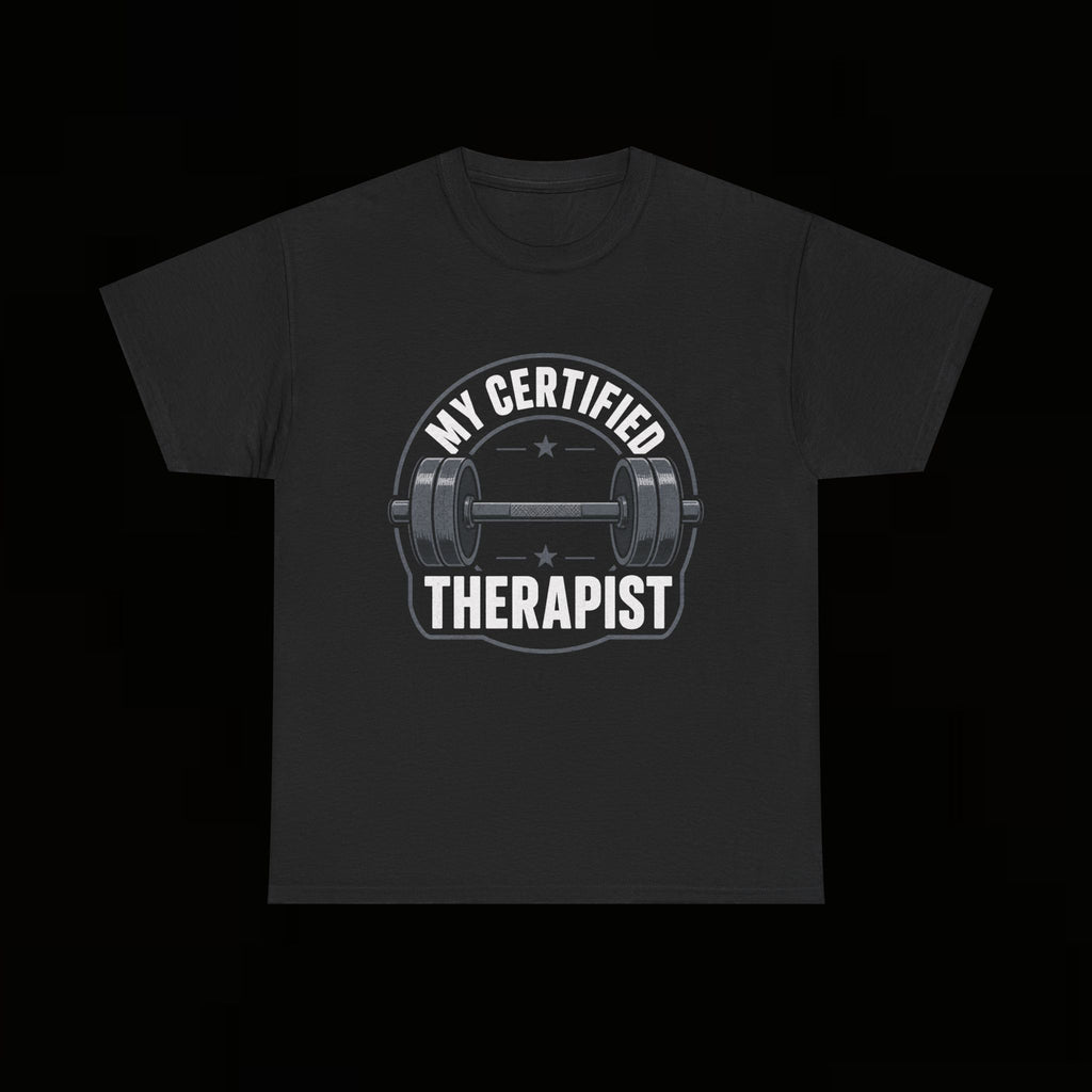 Certified Therapist Gym Tee — My Certified Therapist Fitness T-Shirt