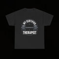 Certified Therapist Gym Tee — My Certified Therapist Fitness T-Shirt