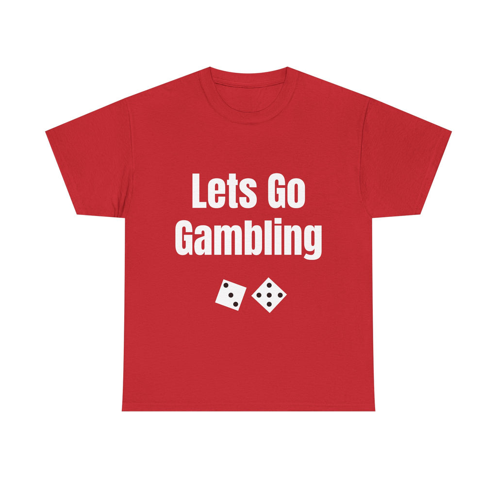 Let's Go Gambling T-shirt funny