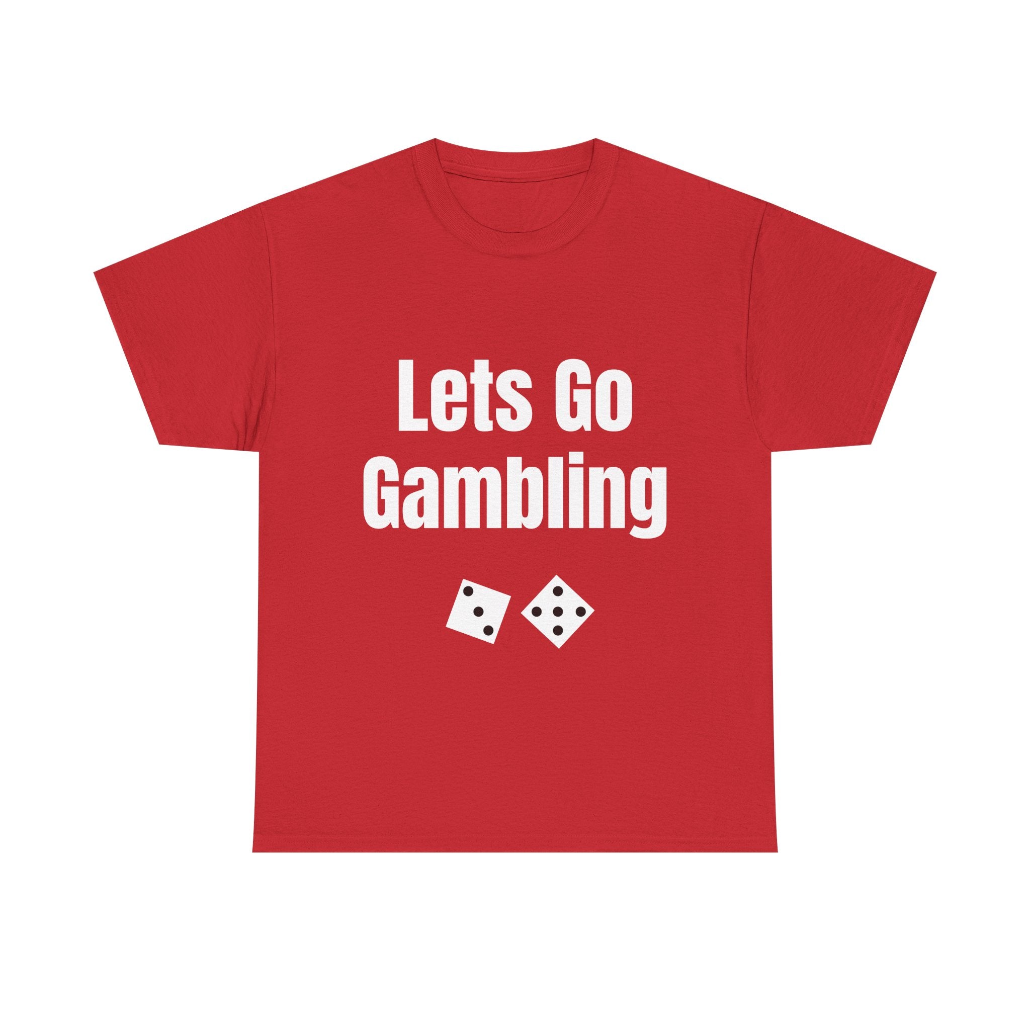 Let's Go Gambling T-shirt funny