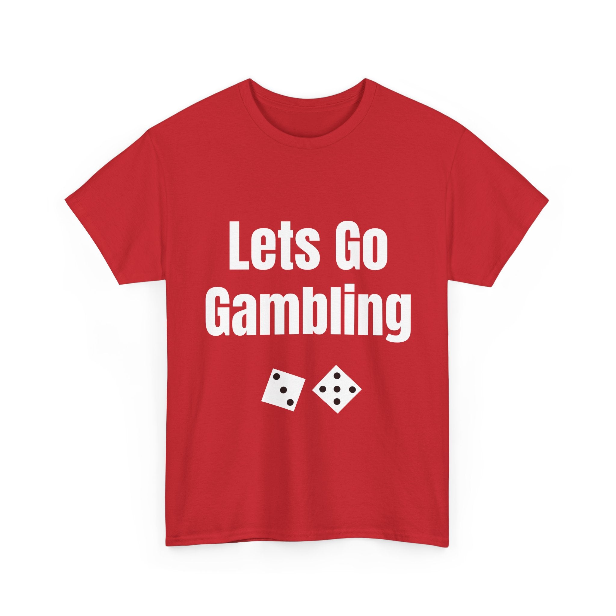 Let's Go Gambling T-shirt funny
