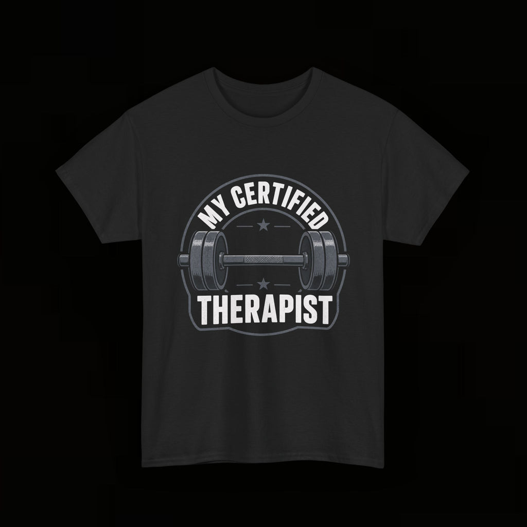 Certified Therapist Gym Tee — My Certified Therapist Fitness T-Shirt
